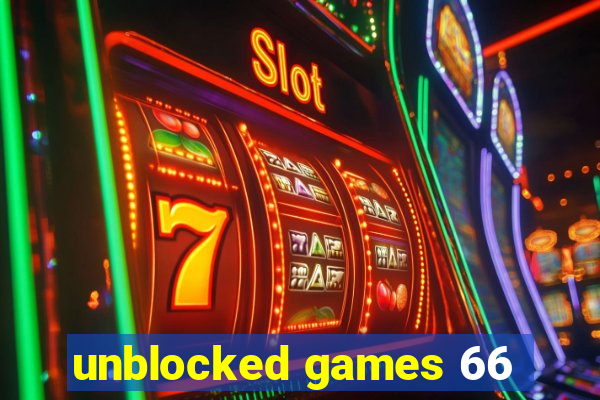 unblocked games 66